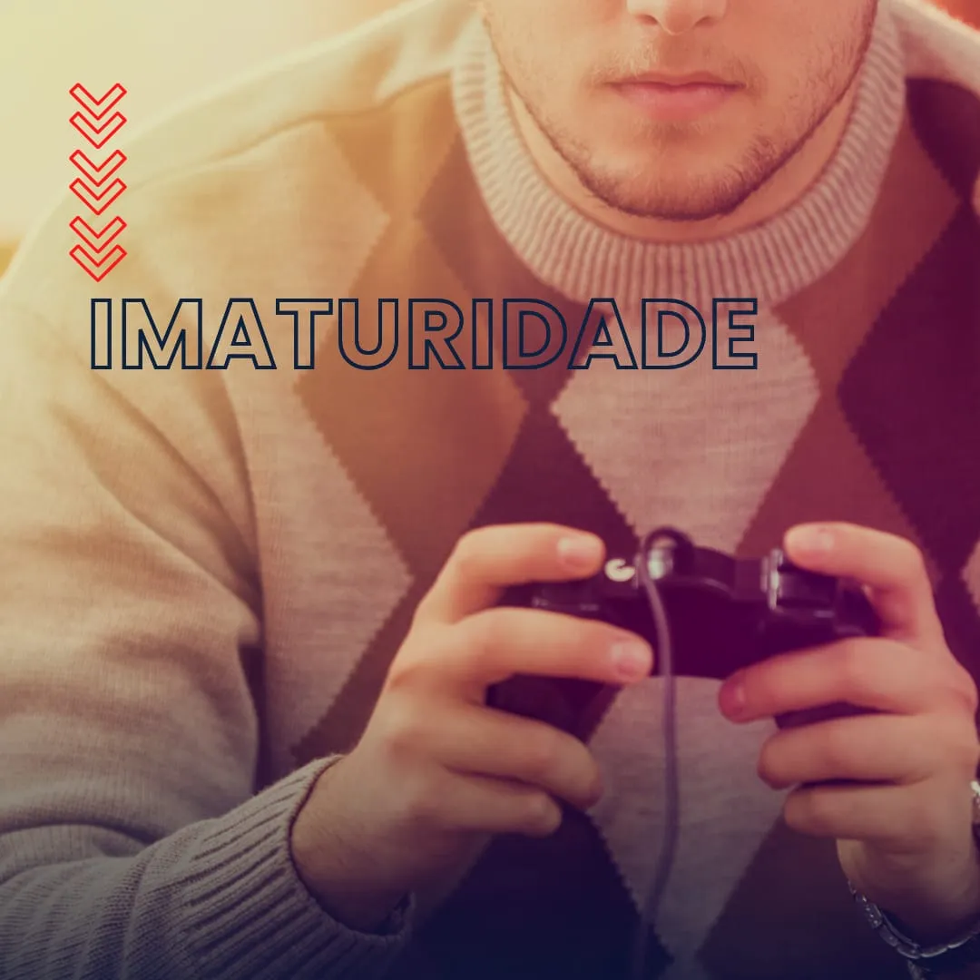 Imaturidade
